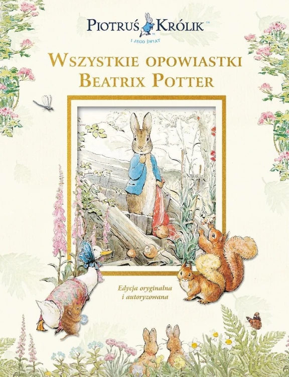 Piotruś Królik i jego świat. Wszystkie opowiastki