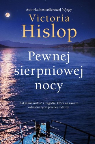 Pewnej sierpniowej nocy, Victoria Hislop