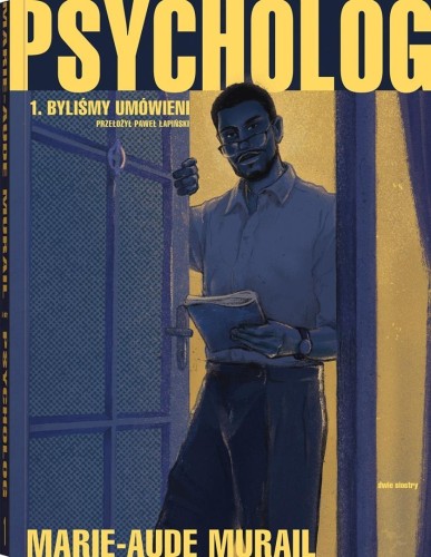 Psycholog T.1 Byliśmy umówieni, Marie-Aude Murail