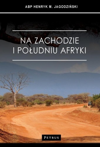 Na zachodzie i południu Afryki, Henryk Jagodziński