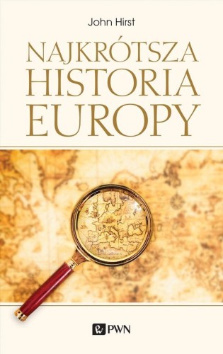 Najkrótsza historia Europy, John Hirst