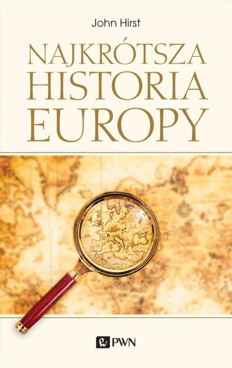 Najkrótsza historia Europy, John Hirst