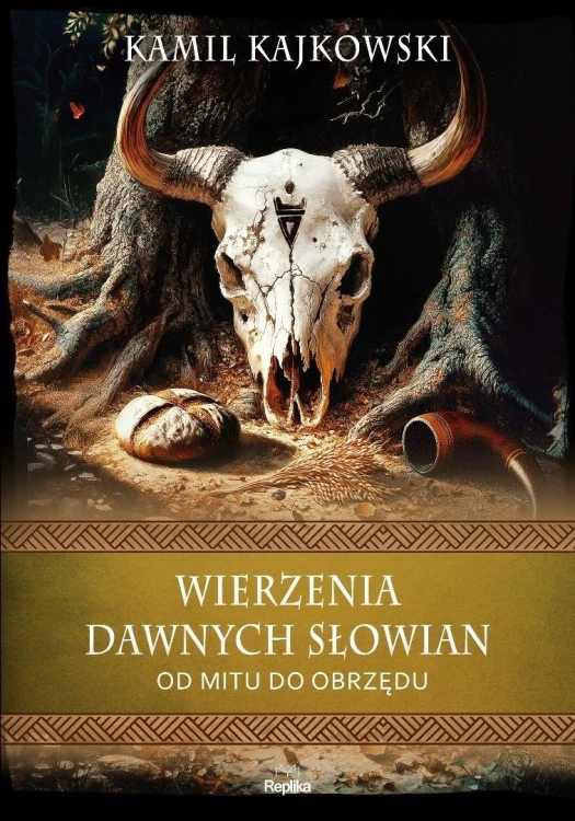 Wierzenia dawnych Słowian. Od mitu do obrzędu