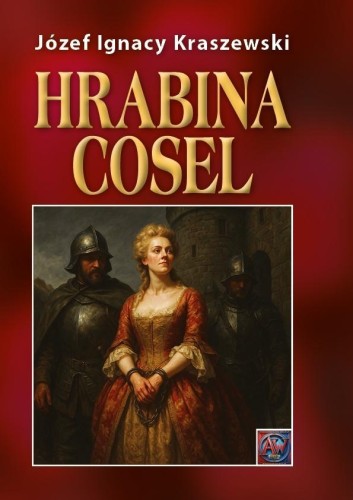 Hrabina Cosel, Józef Ignacy Kraszewski