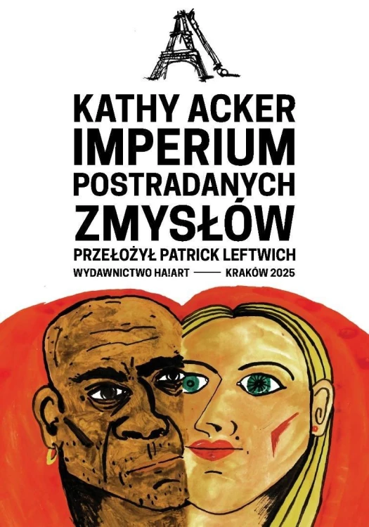 Imperium postradanych zmysłów, Kathy Acker
