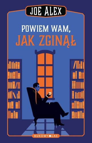 Powiem wam, jak zginął, Joe Alex