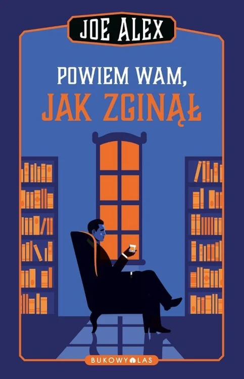 Powiem wam, jak zginął, Joe Alex