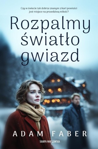 Rozpalmy światło gwiazd, Adam Faber
