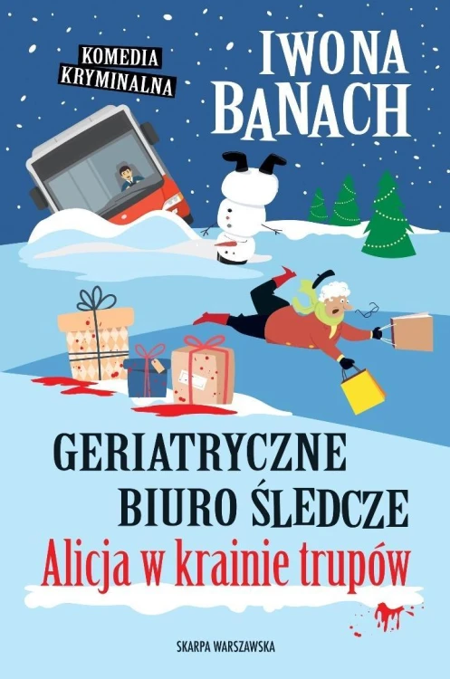 Geriatryczne biuro śledcze. Alicja w krainie..