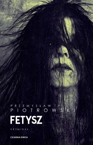 Fetysz TW, Przemysław Piotrowski