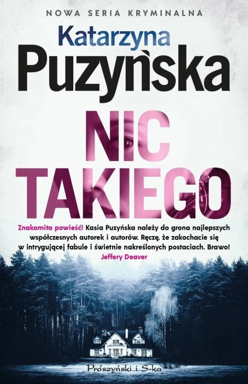 Nic takiego, Katarzyna Puzyńska