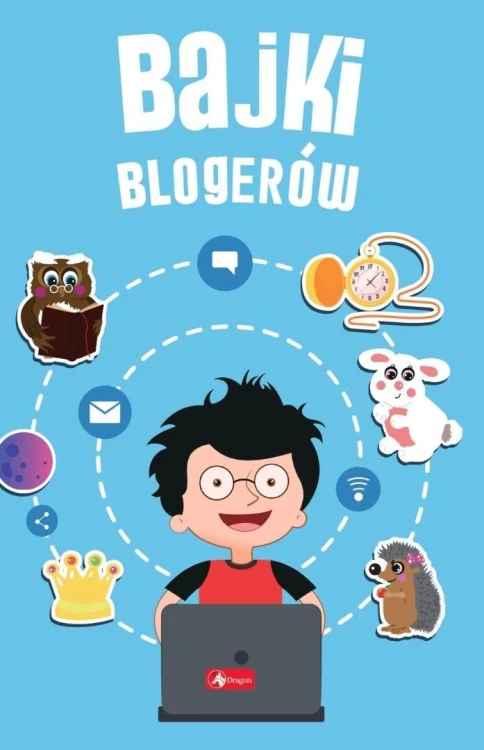 Bajki blogerów, praca zbiorowa