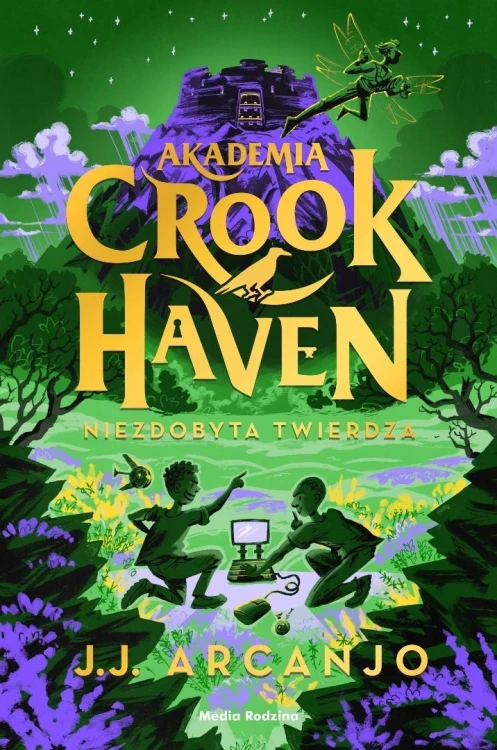 Akademia Crookhaven T.4 Niezdobyta twierdza
