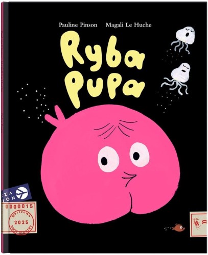 Ryba Pupa, Magail Le Huche, Pauline Pinson