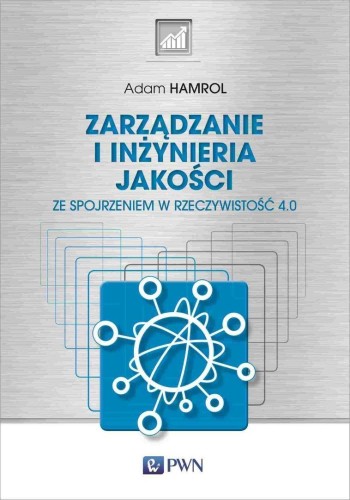 Zarządzanie i inżynieria jakości, Adam Hamrol
