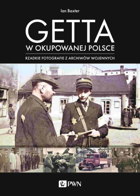 Getta w okupowanej Polsce, Ian Baxter