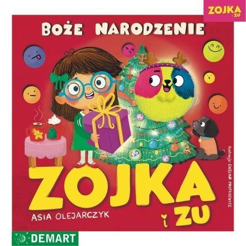 Zojka i Zu. Boże Narodzenie, Asia Olejarczyk