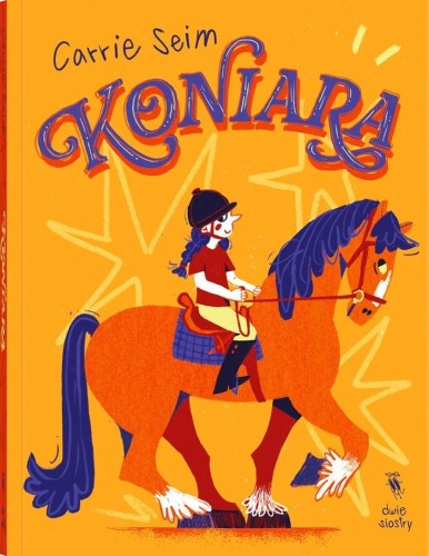Koniara T.1, Carrie Seim, Weronika Dobrzyńska