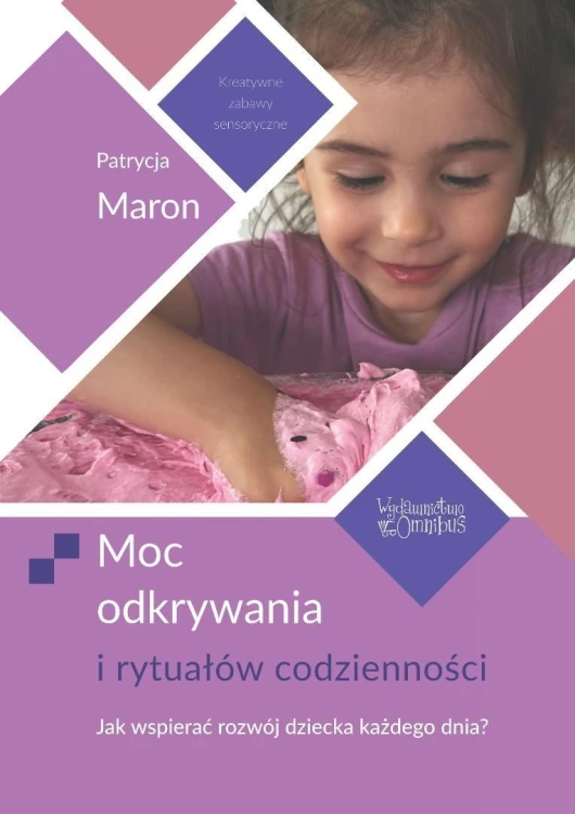 Moc odkrywania i rytuałów codzienności