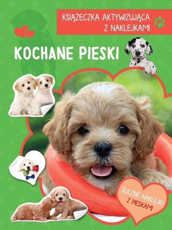 Książeczka aktywizująca naklejki. Kochane pieski