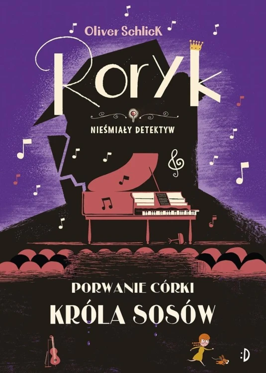 Poryk. Porwanie córki Króla Sosów, Oliver Schlick
