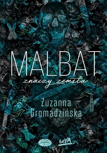 Malbat znaczy zemsta, Zuzanna Gromadzińska