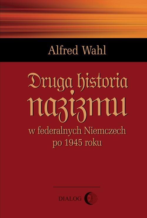Druga historia nazizmu, Alfred Wahl