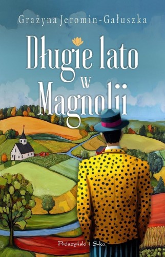 Długie lato w Magnolii, Grażyna Jeromin-Gałuszka