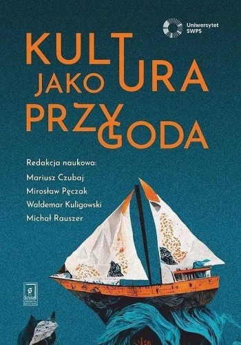 Kultura jako przygoda, praca zbiorowa