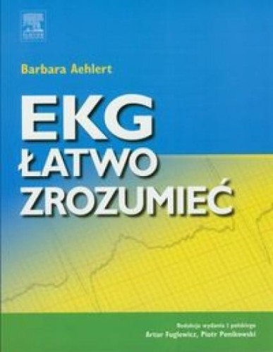 EKG łatwo zrozumieć, Aehlert Barbara