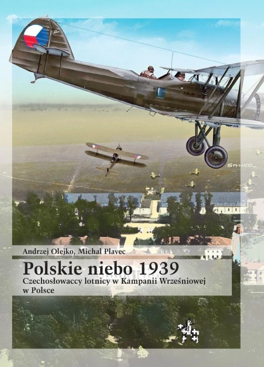 Polskie niebo 1939. Czechosłowaccy lotnicy...