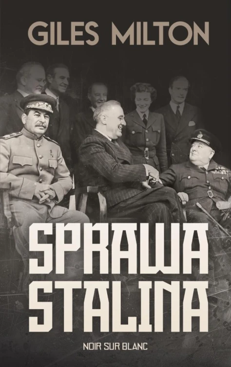 Sprawa Stalina, Giles Milton