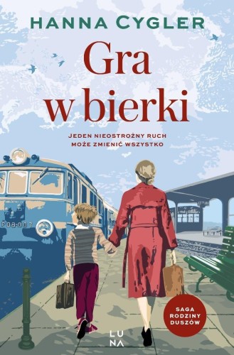 Saga Rodzina Duszów T.2 Gra w bierki, Hanna Cygler