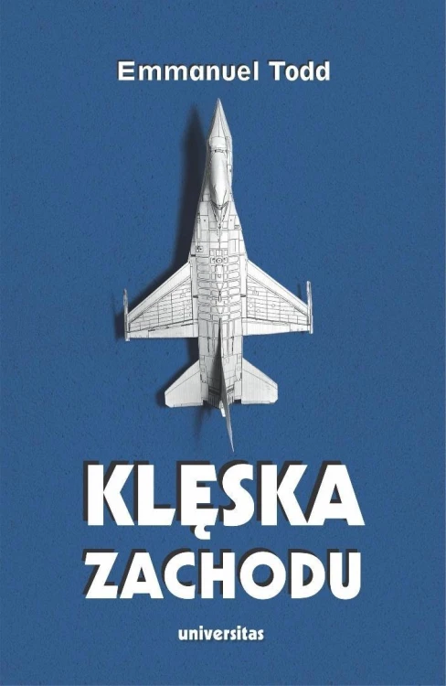 Klęska Zachodu, Emmanuel Todd
