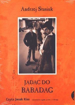 Jadąc do Babadag. Audiobook, Andrzej Stasiuk