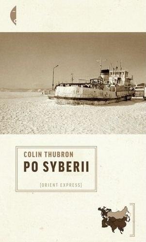 Po Syberii w.2, Colin Thubron