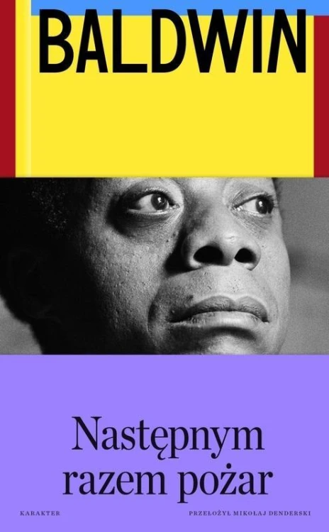 Następnym razem pożar, James Baldwin