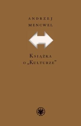 Książka o Kulturze, Andrzej Mencwel
