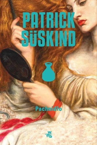 Pachnidło, Patrick Sskind