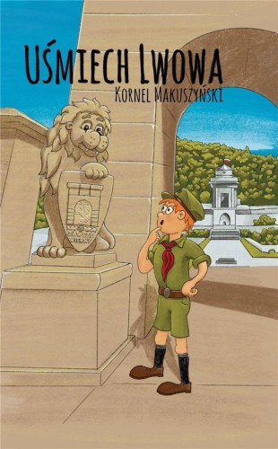 Uśmiech Lwowa, Kornel Makuszyński