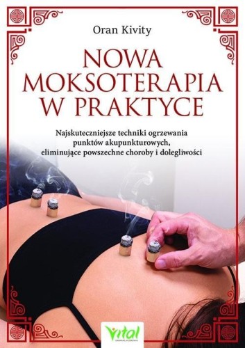 Nowa moksoterapia w praktyce, Oran Kivity
