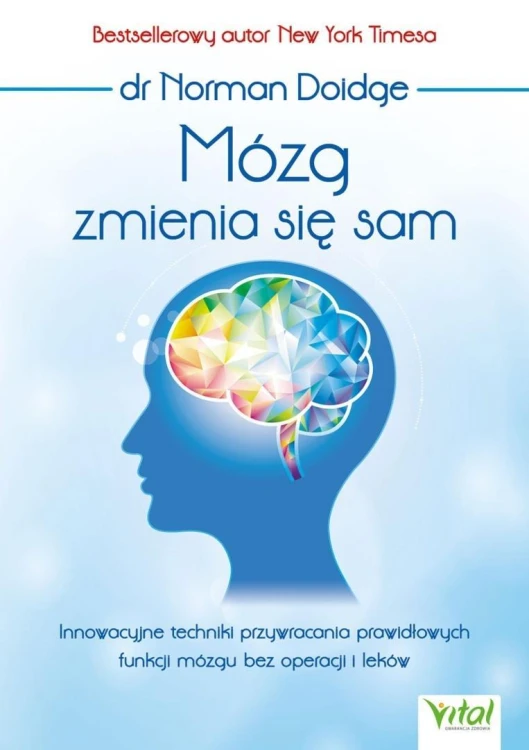 Mózg zmienia się sam, Dr Norman Doidge