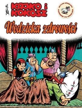 Kajko i Kokosz. Wodzicka zdrowości, praca zbiorowa