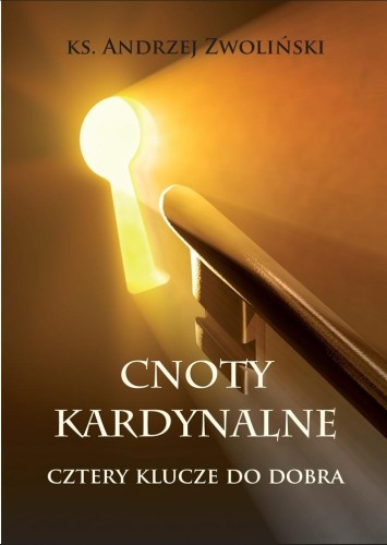 Cnoty kardynalne. Cztery klucze do dobra