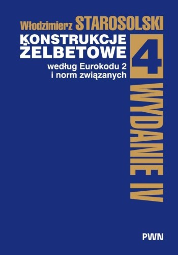 Konstrukcje żelbetowe według Eurokodu... T.4 BR