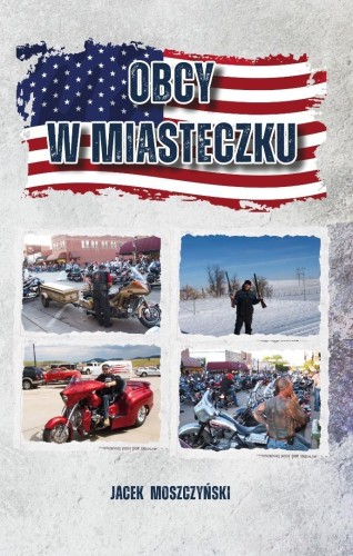 Obcy w miasteczku, Jacek Moszczyński