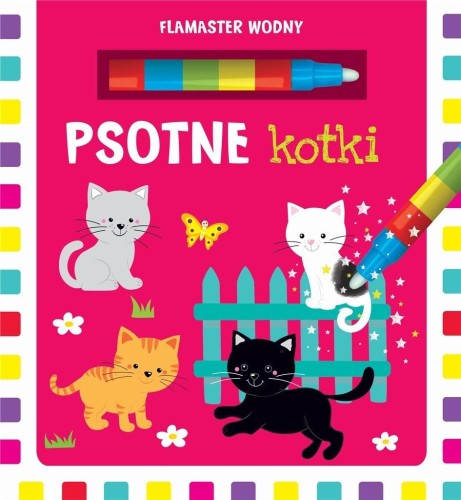 Flamaster wodny. Psotne kotki, praca zbiorowa