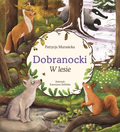 Dobranocki. W lesie, Patrycja Murasicka