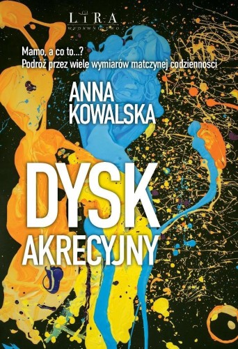 Dysk akrecyjny, Anna Kowalska