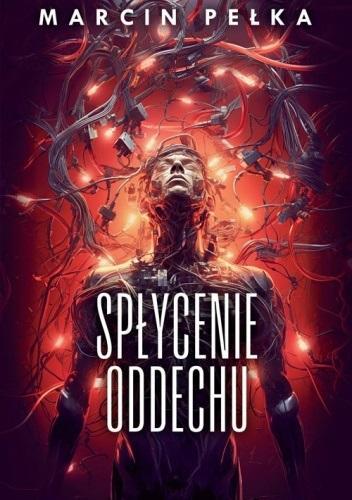 Spłycenie oddechu, Marcin Pełka